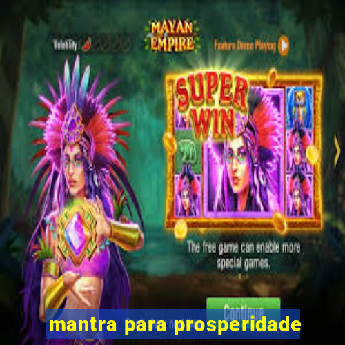 mantra para prosperidade